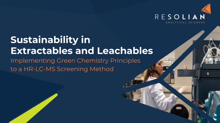 Sustainability in Extractables and Leachables.